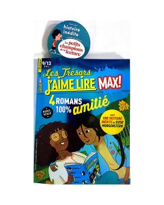 Magazine LES TRESORS DE J'AIME LIRE MAX: 4 Romans 100% Amitié hors-série  Numéro 26