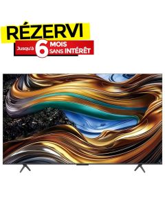 Tv TCL 55'' Smart Google P755 UHD 4K 2024 + Abonnement TV